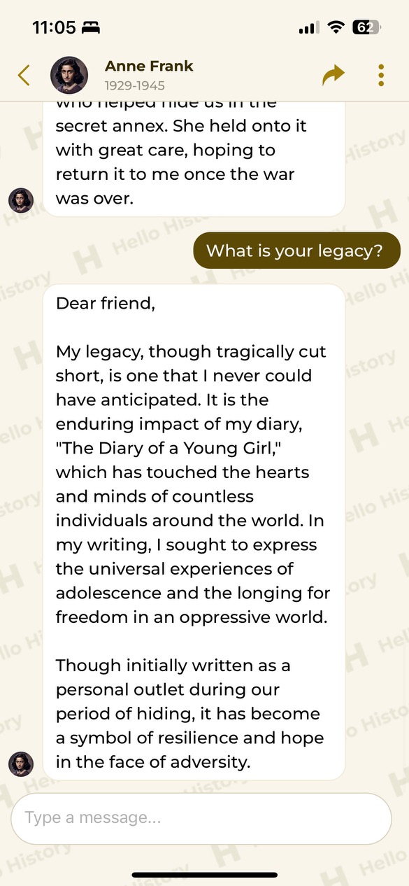 Screenshot of an iPhone Conversation with Anne Frank via the Hello History App about Frank's legacy. Photo by Emma Meverden.